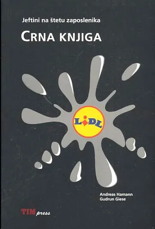 Jeftini na štetu zaposlenika - Crna knjiga LIDL