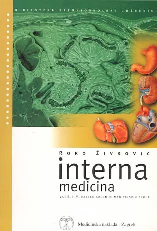 Interna medicina udžbenik za 3. i 4. razred srednih medicinskih škola