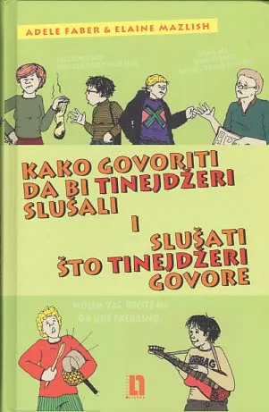 Kako govoriti da bi tinejdžeri slušali