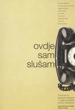 Ovdje sam, slušam