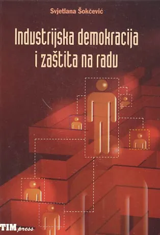 Industrijska demokracija i zaštita na radu