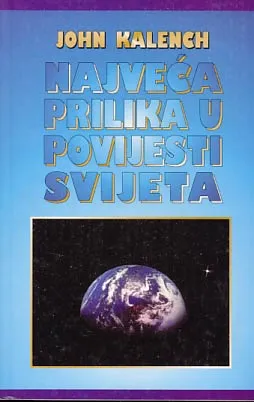 Najveća prilika u povijesti svijeta
