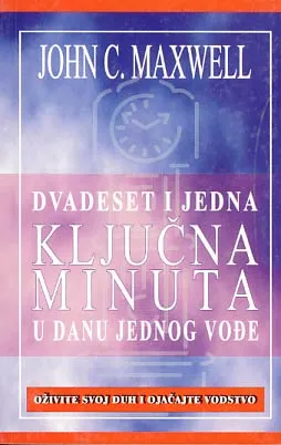 21 ključna minuta u danu jednog vođe
