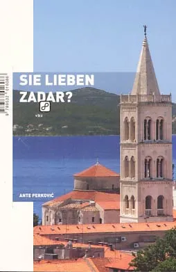 Sie lieben Zadar?