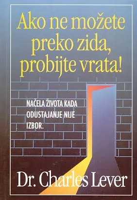 Ako ne možete preko zida, probijte vrata!