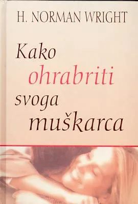 Kako ohrabriti svoga muškarca