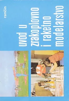 Uvod u zrakoplovno i raketno modelarstvo
