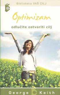 Optimizam: odlučite ostvariti svoj cilj