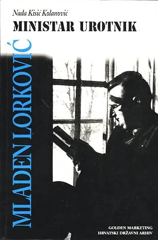 Ministar urotnik: Mladen Lorković