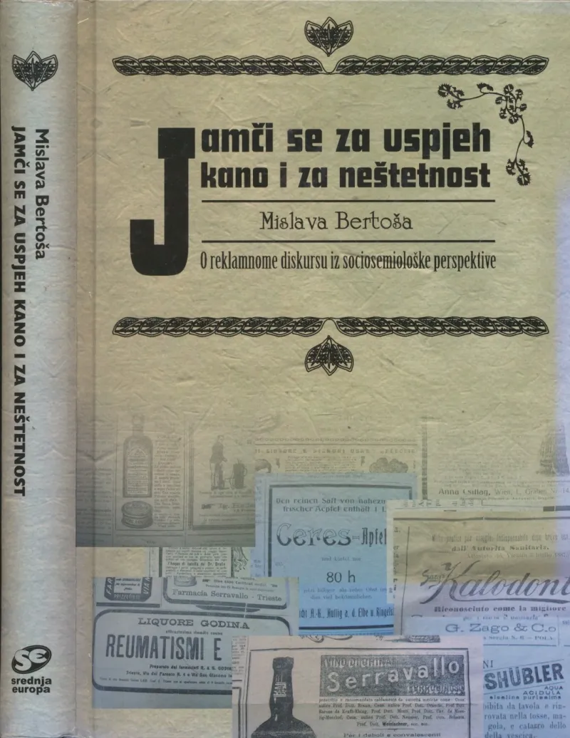 Jamči se za uspjeh, kano i za neštetnost: o reklamnome diskursu