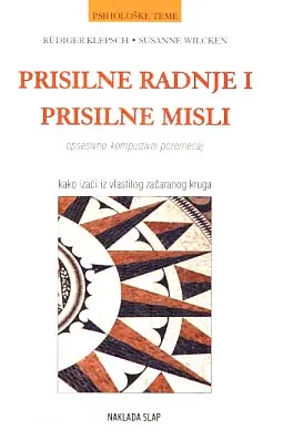 Prisilne radnje i prisilne misli: opsesivno-kompulzivni poremećaj