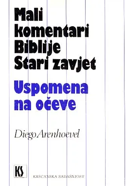 Uspomena na očeve - Mali komentari Biblije