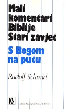 Mali komentari Biblije - S Bogom na putu