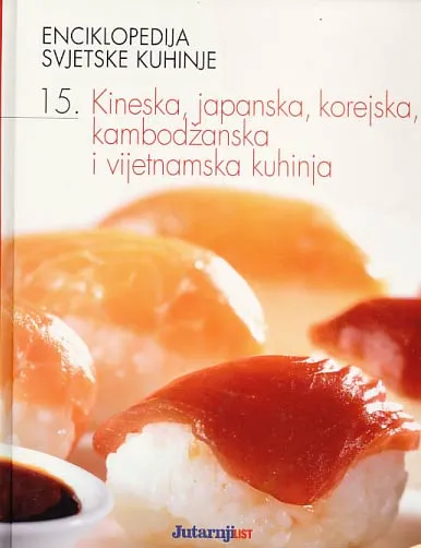 Kineska, japanska, korejska, kambodžanska i vjetnamska kuhinja 15.sv.