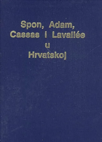 Spon, Adam, Cassas i Lavallee u Hrvatskoj