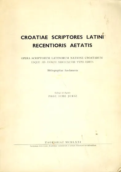 Croatiae scriptores latini recentoris aetatis