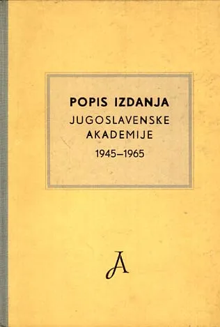Popis izdanja JAZU 1945-1965