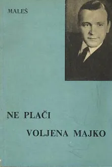 Ne plači voljena majko