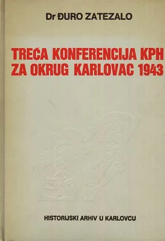 Treća konferencija KPH za okrug Karlovac 1943