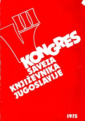 Kongres Saveza književnika Jugoslavije 2-4. X 1975.