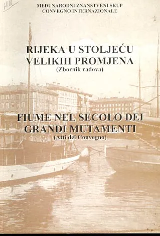 Rijeka u stoljeću velikih promjena