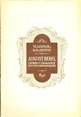 August Bebel i borbe u nemačkoj socijaldemokratiji