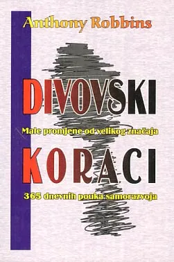Divovski koraci: male promjene od velikog značaja - 365 dnevnih pouka samorazvoj