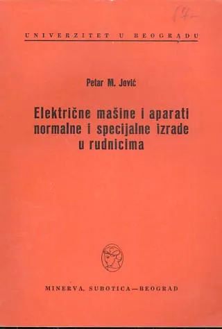Električne mašine i aparati normalne i specijalne izrade u rudnicima