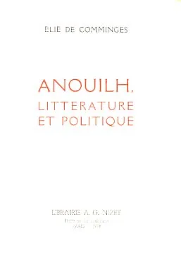 Anouilh, litterature et politique
