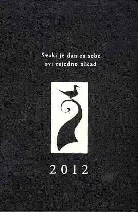 Kalendar - Svaki je dan za sebe, svi zajedno nikad