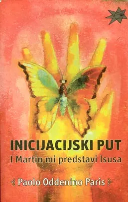 Inicijacijski put - I Martin mi predstavi Isusa