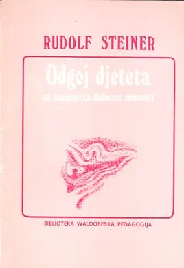 Odgoj djeteta sa stanovišta duhovne znanosti