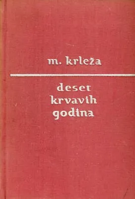 Deset krvavih godina i drugi politički eseji