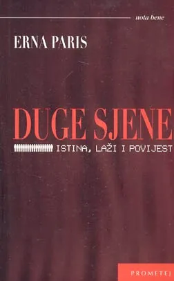 Duge sjene: Istina, laži i povijest