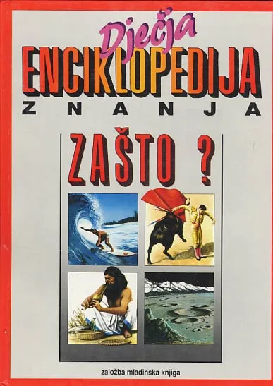 Zašto? Dječja enciklopedija za mlade