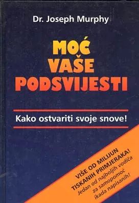 Moć vaše podsvijesti