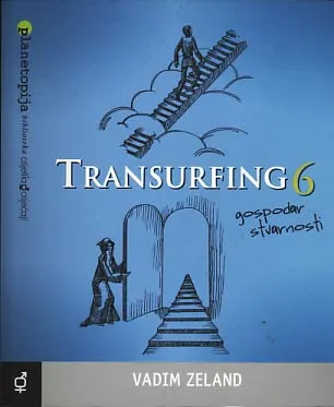 Transurfing 6: gospodar stvarnosti