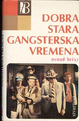 Dobra stara gangsterska vremena