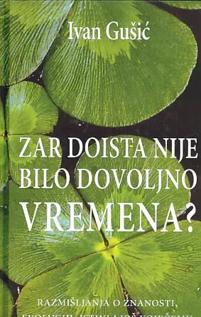Zar doista nije bilo dovoljno vremena?
