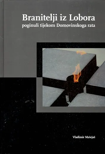 Branitelji iz Lobora: poginuli tijekom Domovinskoga rata
