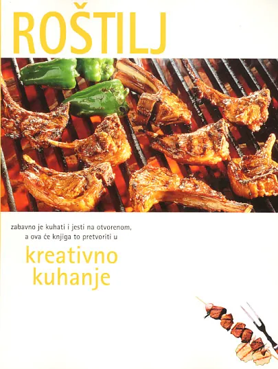 Roštilj : kreativno kuhanje