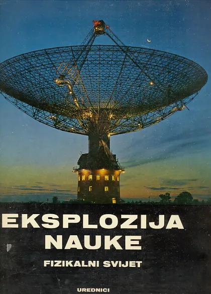 Eksplozija nauke - Fizikalni svijet