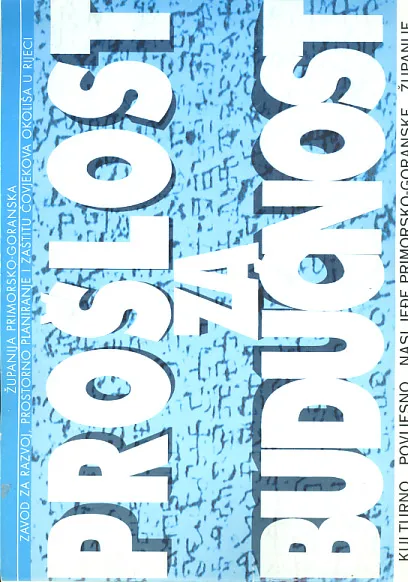 Prošlost za budućnost: kulturno-povijesno naslijeđe PG županije
