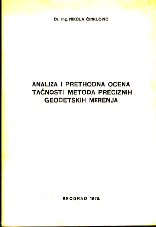 Analiza i prethodna ocena tačnosti metoda preciznih geodetskih merenja