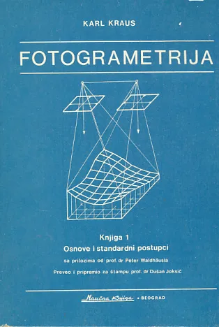 Fotogrametrija, knjiga 1: Osnove i standardni postupci