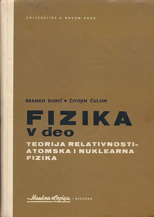 Fizika V. Teorija relativnosti, atomska i nukelarna fizika