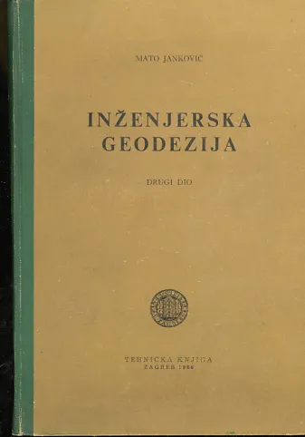 Inženjerska geodezija, drugi dio: geodezija pri projektiranju i gradnji saobr.
