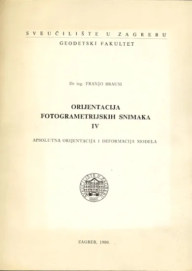 Orijentacija fotogrametrijskih snimaka IV. Apsolutna orjentacija i deformacija