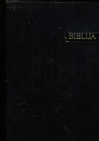 Biblija - Stari i Novi zavjet