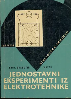Jednostavni eksperimenti iz elektrotehnike